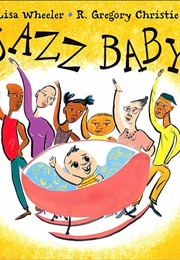 Jazz Baby (Lisa Wheeler)