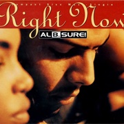 Right Now - Al B. Sure!