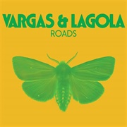 Roads - Vargas & Lagola