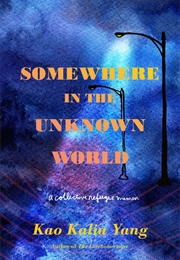 Somewhere in the Unknown World (Kao)
