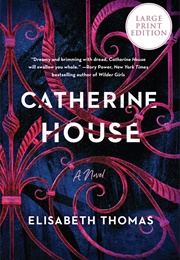 Catherine House (Elisabeth Thomas)