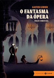 O Fantasma Da Ópera (Gaston Leroux)