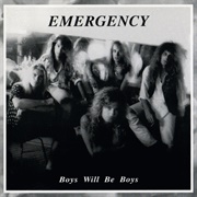 Emergency - Boys Will Be Boys