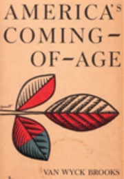 America&#39;s Coming of Age (Van Wyck Brooks)