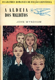 A Aldeia Dos Malditos (John Wyndham)