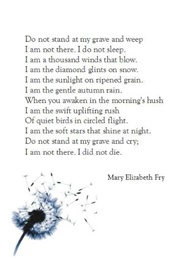Do Not Stand at My Grave and Weep (Mary Elizabeth Frye)