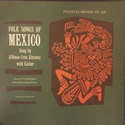 Folk Songs of Mexico – Alfonso Cruz Jimenez (1959)