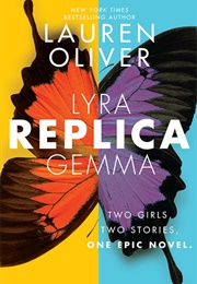Replica Series (Lauren Oliver)