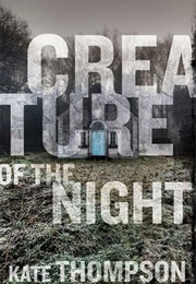 Creature of the Night (Kate Thompson)