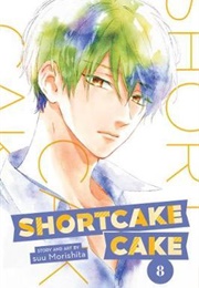 Shortcake Cake Volume 8 (Suu Morishita)