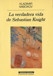 La Verdadera Vida De Sebastian Knight (Vladimir Nabokov)