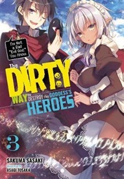 The Dirty Way to Destroy the Goddess's Hero Volume 3 (Sakumi Sasaki)