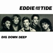 Eddie and the Tide - Dig Down Deep
