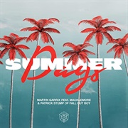 Summer Days - Martin Garrix Feat. MacKlemore & Patrick Stump of Fall Out Boy
