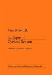 Critique of Cynical Reason (Peter Sloterdijk)