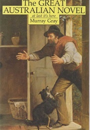 The Great Australian Novel (Murray Gray)