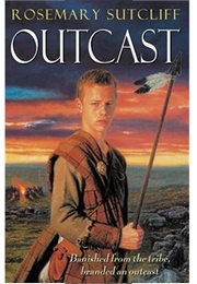 The Outcast (Rosemary Sutcliff)