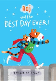Raj and the Best Day Ever (Sebastien Braun)