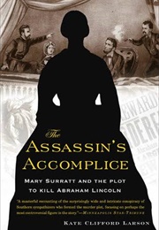 The Assassin's Accomplice (Kate Clifford Larson)
