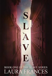 Slave (Laura Frances)