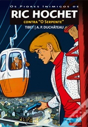 Ric Hochet Contra "O Serpente" (Tibet, DUCHÂTEAU)