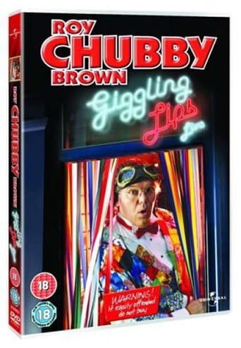Roy Chubby Brown: Giggling Lips (2004)