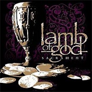 Sacrament (Lamb of God, 2006)
