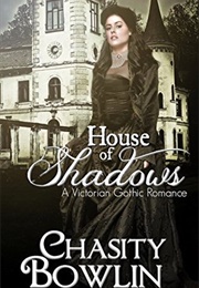 House of Shadows (Chasity Bowlin)