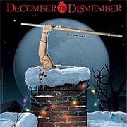 December to Dismember (2006)