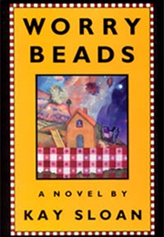 Worry Beads (Kay Sloan)