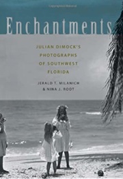 Enchantments (Jerald T. Milanich)