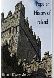 Popular History of Ireland (Thomas D'Arcy McGee)
