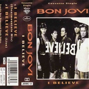 Bon Jovi I Believe (Cassette Single)