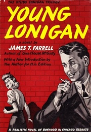 Young Lonigan (James T. Farrell)