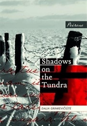 Shadows on the Tundra (Dalia Grinkevičiutė)