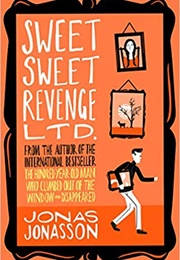 Sweet Sweet Revenge Ltd (Jonas Jonasson)