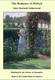 The Romance of Dollard (Mary Hartwell Catherwood)