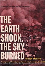 The Earth Shook, the Sky Burned (William Bronson)