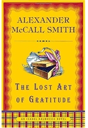 The Lost Art of Gratitude (Alexander McCall Smith)