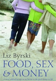 Food, Sex and Money (Liz Byrski)