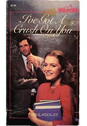 I've Got a Crush on You (Carol Stanley)