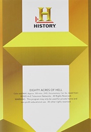 Eighty Acres of Hell (2006)