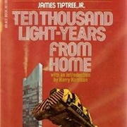 Ten Thousand Light-Years From Home by James Tiptree Jr