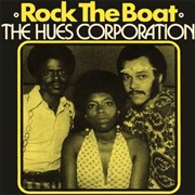 Hues Corporation - Rock the Boat
