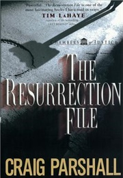 Https://Www.Goodreads.com/Book/Show/1653120.The_Resurrection_File (Parshall, Craig)