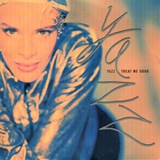 Treat Me Good - Yazz