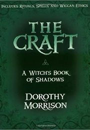 The Craft - A Witch's Book of Shadows (Dorothy Morrison)