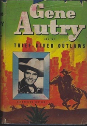 Gene Autry and the Thief River Outlaws (Bob Hamilton)
