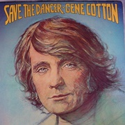 Gene Cotton - Save the Dancer