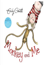 Monkey and Me (Emily Gravett)